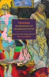 Proensa: An Anthology of Troubadour Poetry, 