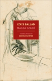 Iza's Ballad, Szabo, Magda