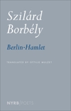 Berlin-Hamlet, Borbély, Szilárd