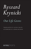 Our Life Grows, Krynicki, Ryszard