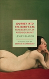 Journey Into the Mind's Eye: Fragments of an Autobiography, Blanch, Lesley