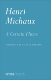 A Certain Plume, Michaux, Henri