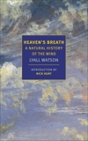 Heaven's Breath: A Natural History of the Wind, Watson, Lyall