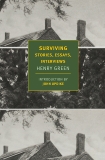 Surviving: Stories, Essays, Interviews, Green, Henry