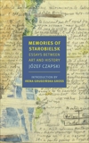 Memories of Starobielsk: Essays Between Art and History, Czapski, Jozef