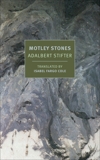 Motley Stones, Stifter, Adalbert