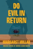 Do Evil in Return, Millar, Margaret