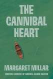 The Cannibal Heart, Millar, Margaret