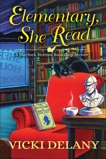 Elementary, She Read, Delany, Vicki