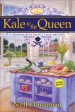 Kale to the Queen: A Kensington Palace Chef Mystery, Hampton, Nell