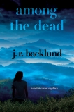Among the Dead: A Rachel Carver Mystery, Backlund, J. R.