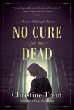 No Cure for the Dead, Trent, Christine