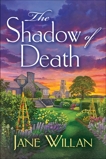 The Shadow of Death: A Sister Agatha and Father Selwyn Mystery, Willan, Jane