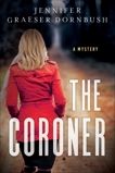 The Coroner, Dornbush, Jennifer Graeser