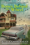 Bones Behind the Wheel: A Haunted Guesthouse Mystery, Copperman, E. J.