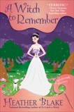 A Witch to Remember: A Wishcraft Mystery, Blake, Heather