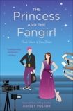 The Princess and the Fangirl, Poston, Ashley