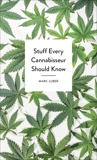 Stuff Every Cannabisseur Should Know, Luber, Marc