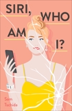 Siri, Who Am I?: A Novel, Tschida, Sam