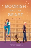 Bookish and the Beast, Poston, Ashley