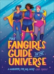 The Fangirl's Guide to the Universe: A Handbook for Girl Geeks, Maggs, Sam