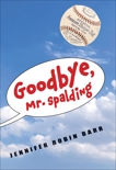 Goodbye, Mr. Spalding, Barr, Jennifer Robin