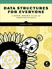 Data Structures for Everyone: A Hand-Drawn Guide to Computer Science, Joshi, Vaidehi