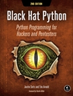 Black Hat Python, 2nd Edition: Python Programming for Hackers and Pentesters, Arnold, Tim & Seitz, Justin