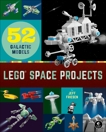 LEGO Space Projects: 52 Creative Models, Friesen, Jeff