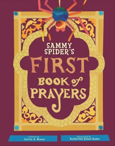 Sammy Spider's First Book of Prayers, Rouss, Sylvia A.