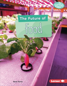 The Future of Food, Kurtz, Kevin