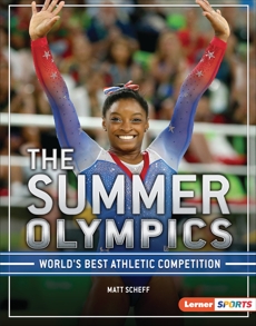 The Summer Olympics: World's Best Athletic Competition, Scheff, Matt