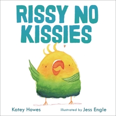 Rissy No Kissies, Howes, Katey