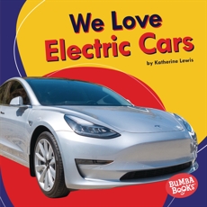 We Love Electric Cars, Lewis, Katherine