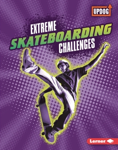 Extreme Skateboarding Challenges, Kenney, Karen Latchana