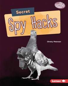 Secret Spy Hacks, Peterson, Christy