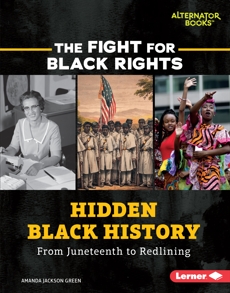 Hidden Black History: From Juneteenth to Redlining, Green, Amanda Jackson