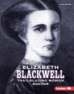 Elizabeth Blackwell: Trailblazing Woman Doctor, Doeden, Matt