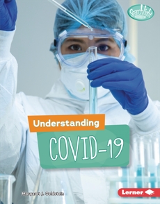 Understanding COVID-19, Goldstein, Margaret J.