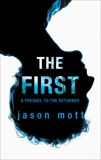 The First (novella), Mott, Jason