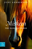 Miskeen: The Dancing Horse, Andrekson, Judy