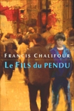 Le Fils du pendu, Chalifour, Francis