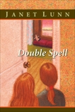 Double Spell, Lunn, Janet