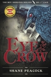 Eye of the Crow: The Boy Sherlock Holmes, His First Case, Peacock, Shane