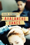 Avalanche Dance, Schwartz, Ellen