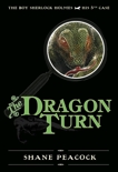 The Dragon Turn: The Boy Sherlock Holmes, His Fifth Case, Peacock, Shane