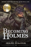 Becoming Holmes: The Boy Sherlock Holmes, His Final Case, Peacock, Shane