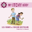 My Itchy Body, Gerstein, Francine & Fromer, Liza