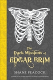 The Dark Missions of Edgar Brim, Peacock, Shane