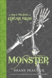 The Dark Missions of Edgar Brim: Monster, Peacock, Shane